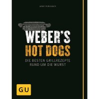 Webers Hot Dogs - Die besten Grillrezepte rund um die Wurst