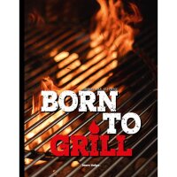 Born to Grill-Grillbuch
